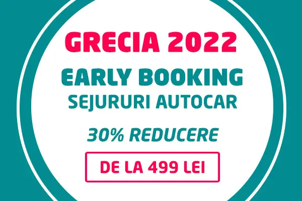 Grecia 2022 - Early Booking - 30% Reducere - de la 499 Lei