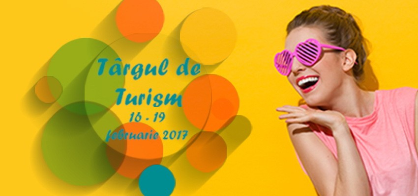 Super oferte de Targul de Turism al Romaniei 2017